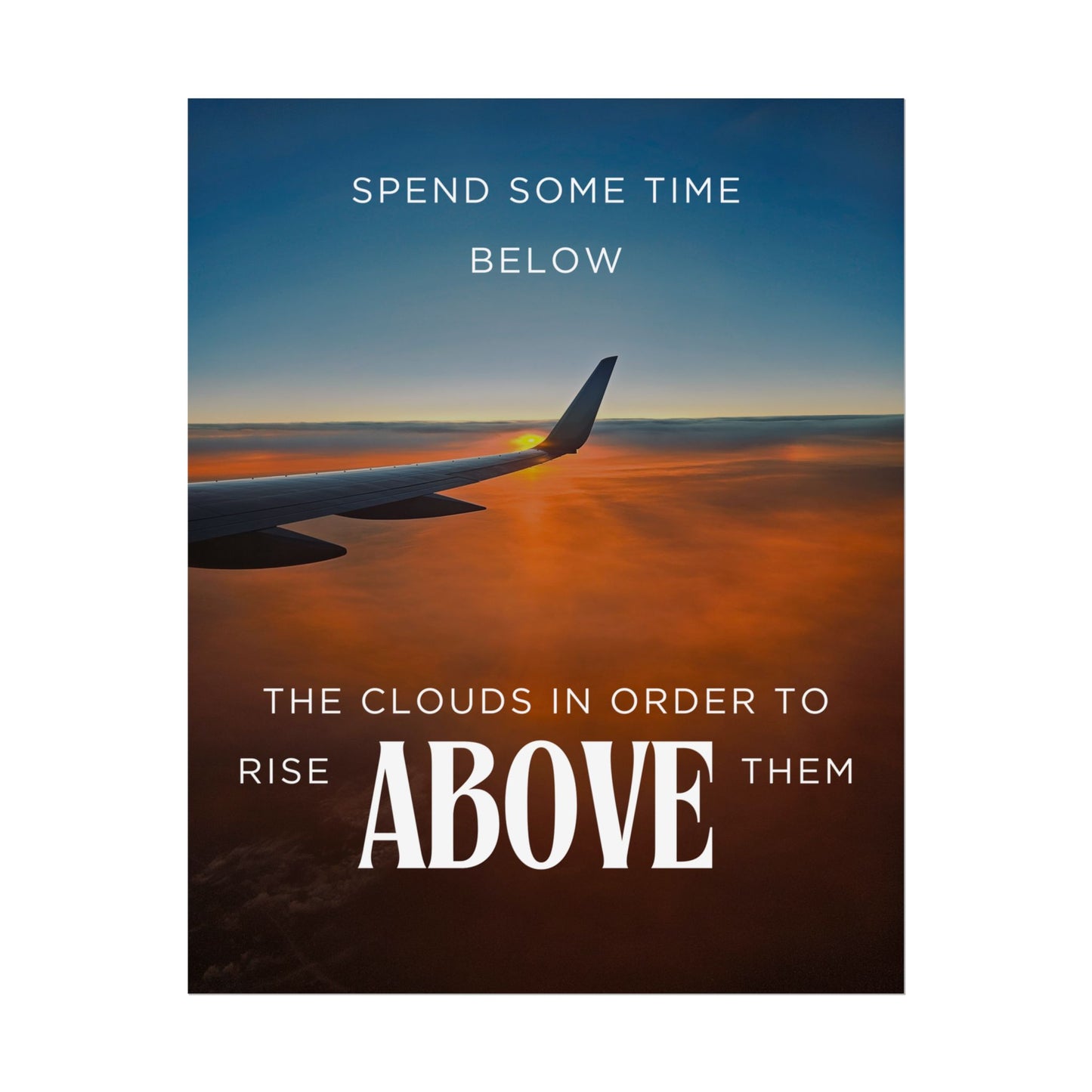 Inspirational Travel Poster - 'Rise Above The Clouds'