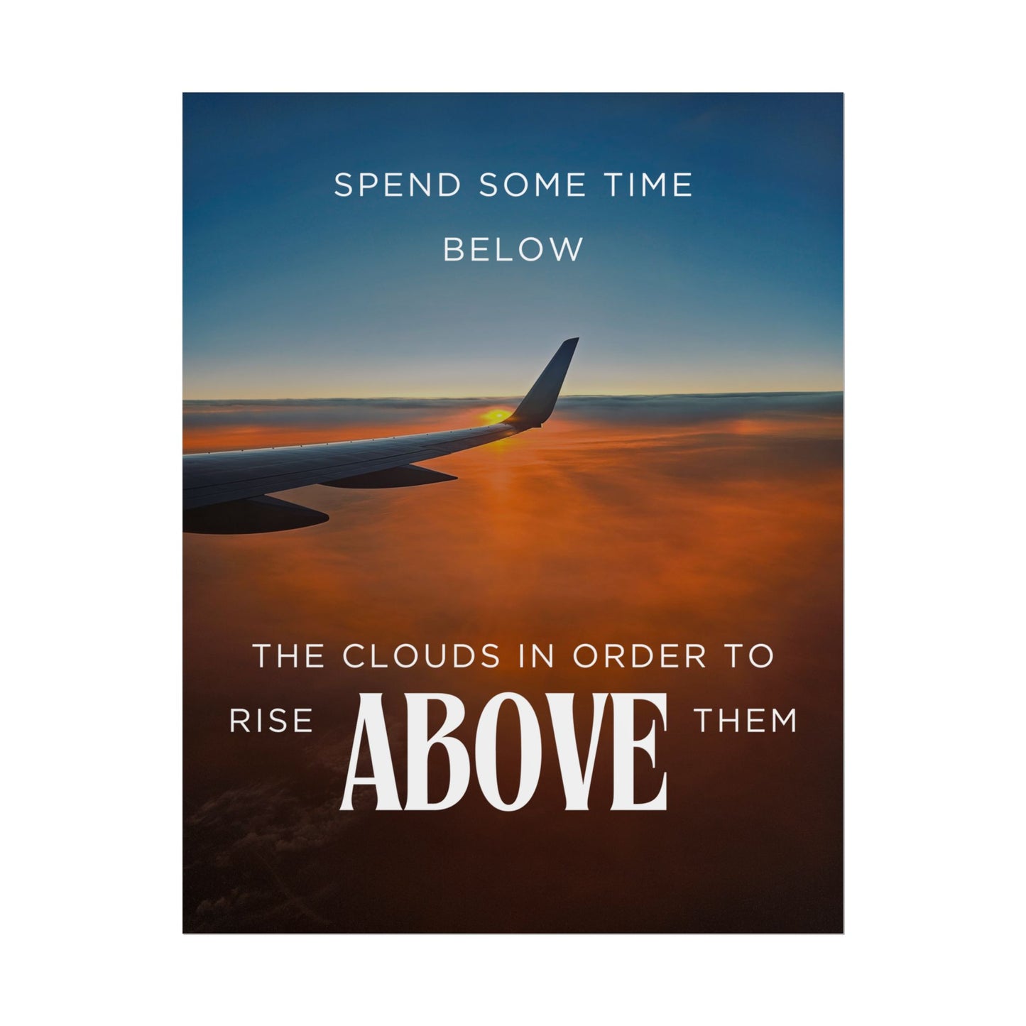 Inspirational Travel Poster - 'Rise Above The Clouds'